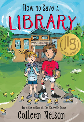Cover Image for How to Save a Library -- Colleen Nelson, Hardcover