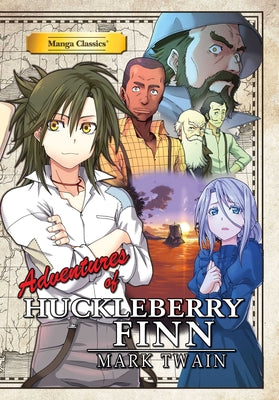 Cover Image for Manga Classics: Adventure of Huckleberry Finn (Paperback) -- Mark Twain, Paperback