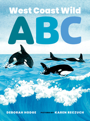 Cover Image for West Coast Wild ABC -- Deborah Hodge, Board Books