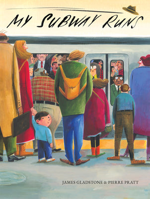 Cover Image for My Subway Runs -- James Gladstone, Hardcover
