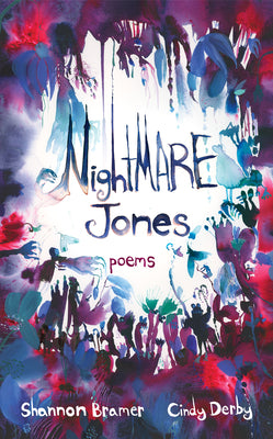 Cover Image for Nightmare Jones: Poems -- Shannon Bramer, Hardcover