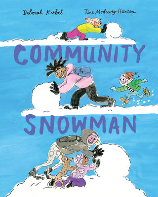 Cover Image for Community Snowman -- Deborah Kerbel, Hardcover