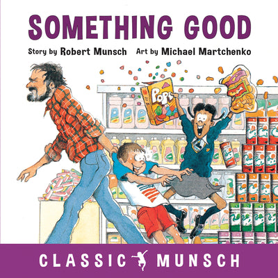 Cover Image for Something Good -- Robert Munsch, Paperback