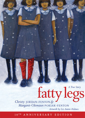 Cover Image for Fatty Legs (10th Anniversary Edition) -- Margaret Pokiak-Fenton, Hardcover