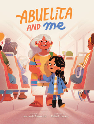 Cover Image for Abuelita and Me -- Leonarda Carranza, Paperback