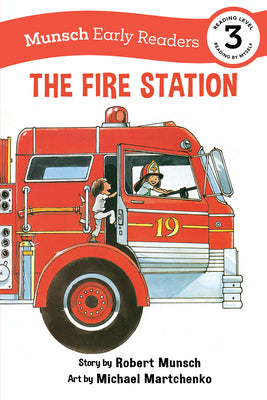Cover Image for The Fire Station Early Reader -- Robert Munsch, Paperback