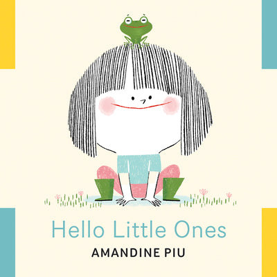 Cover Image for Hello Little Ones -- Amandine Piu, Board Books