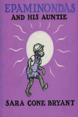 Cover Image for Epaminondas and His Auntie -- Sara Cone Bryant, Paperback
