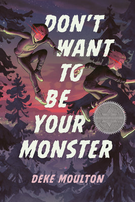 Cover Image for Don't Want to Be Your Monster -- Deke Moulton, Paperback