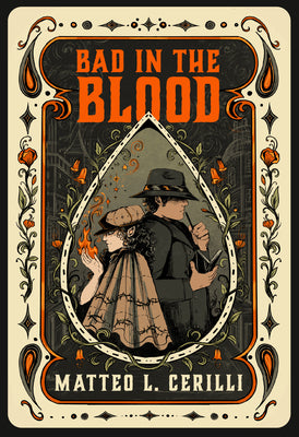Cover Image for Bad in the Blood -- Matteo L. Cerilli, Hardcover