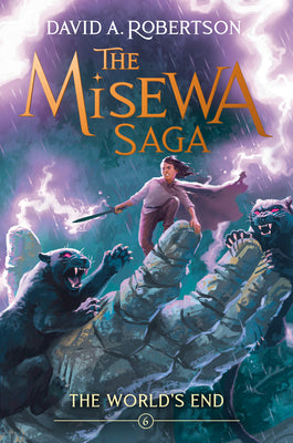 Cover Image for The World's End: The Misewa Saga, Book Six -- David A. Robertson, Hardcover