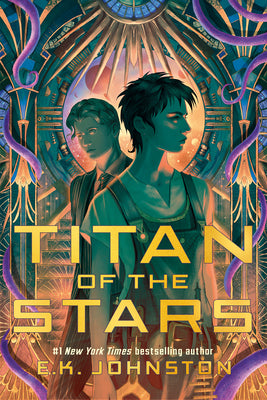 Cover Image for Titan of the Stars -- E. K. Johnston, Hardcover