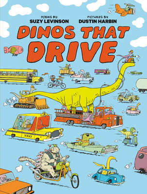 Cover Image for Dinos That Drive -- Suzy Levinson, Hardcover