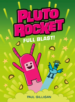 Cover Image for Pluto Rocket: Full Blast! (Pluto Rocket #3) -- Paul Gilligan, Hardcover