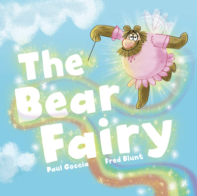 Cover Image for The Bear Fairy -- Paul Coccia, Hardcover