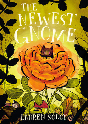 Cover Image for The Newest Gnome -- Lauren Soloy, Hardcover