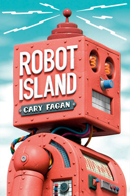 Cover Image for Robot Island -- Cary Fagan, Hardcover