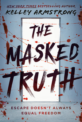 Cover Image for The Masked Truth -- Kelley Armstrong, Paperback