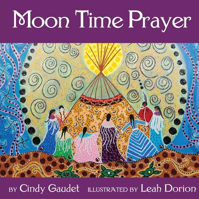 Cover Image for Moon Time Prayer -- Cindy Gaudet, Paperback