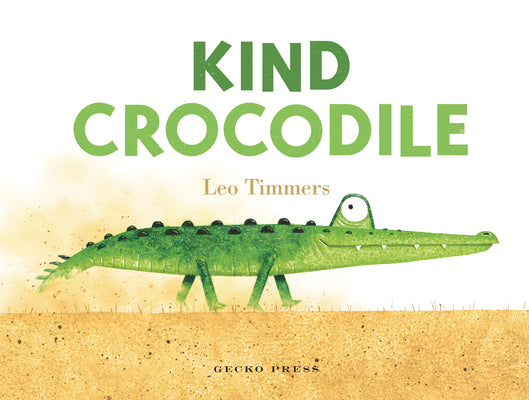 Cover Image for Kind Crocodile -- Leo Timmers, Board Books