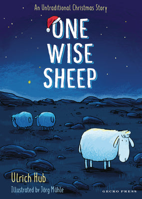 Cover Image for One Wise Sheep: An Untraditional Christmas Story -- Ulrich Hub, Hardcover