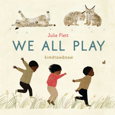 Cover Image for We All Play -- Julie Flett, Board Books