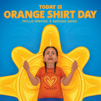 Cover Image for Today Is Orange Shirt Day -- Phyllis Webstad, Board Books