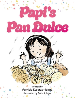 Cover Image for Papi's Pan Dulce -- Patricia Escorza-Jaime, Hardcover