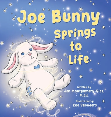 Cover Image for Joe Bunny Springs to Life -- M. Ed Jen Montgomery-Rice, Hardcover