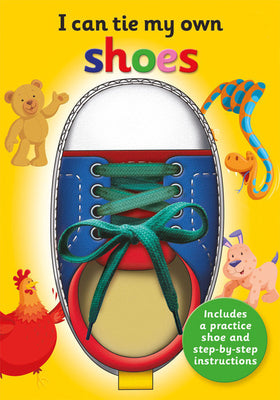 Cover Image for I Can Tie My Own Shoe: A Fun, Interactive Learning Book for Kids -- Oakley Graham, Hardcover