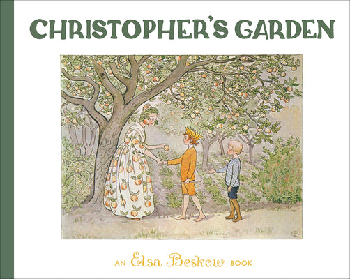 Cover Image for Christopher's Garden -- Elsa Beskow, Hardcover