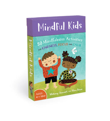 Cover Image for Mindful Kids: 50 Mindfulness Activities for Kindness, Focus and Calm -- Whitney Stewart, Other