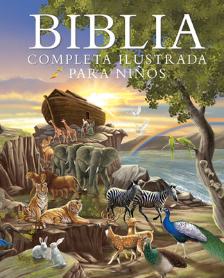 Cover Image for Biblia Completa Ilustrada Para Niños (the Illustrated Children's Bible) -- Janice Emmerson-Hicks, Hardcover