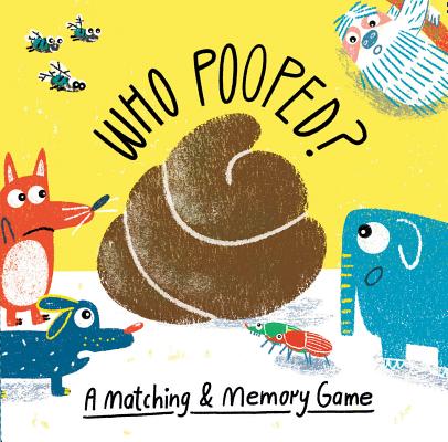 Cover Image for Who Pooped?: A Matching & Memory Game -- Aidan Onn, Board Games