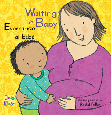 Cover Image for Esperando Al Bebé/Waiting for Baby -- Rachel Fuller, Board Books