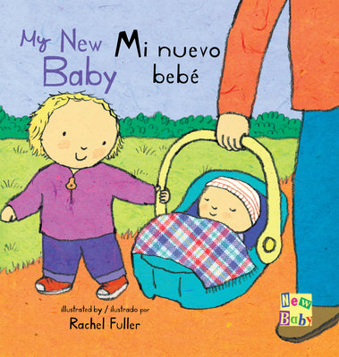 Cover Image for Mi Nuevo Bebé/My New Baby -- Rachel Fuller, Board Books