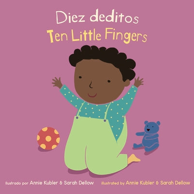 Cover Image for Diez Deditos/Ten Little Fingers -- Annie Kubler, Board Books