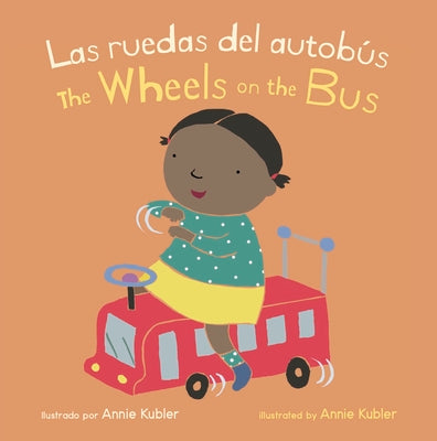 Cover Image for Las Ruedas del Autobús/Wheels on the Bus -- Annie Kubler, Board Books