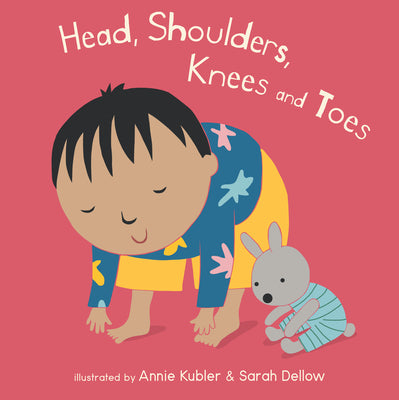 Cover Image for Head, Shoulders, Knees and Toes -- Annie Kubler, Board Books