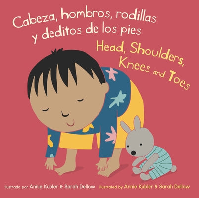 Cover Image for Cabeza, Hombros, Rodillas y Deditos de los Pies/Head, Shoulders, Knees And Toes -- Annie Kubler, Board Books