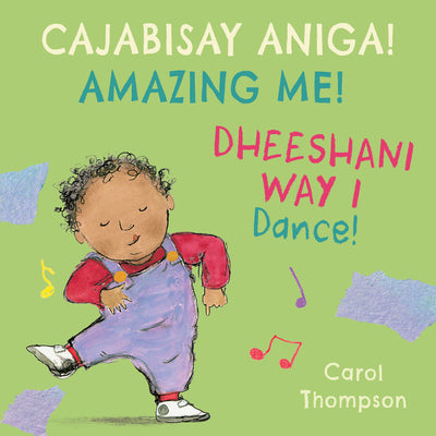 Cover Image for Dheeshani Way I / Dance! (Somali Bilingual Edition) -- Carol Thompson, Board Books