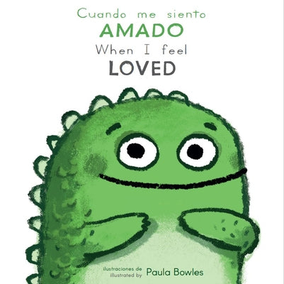 Cover Image for Cuando Me Siento Amado/When I Feel Loved -- Paula Bowles, Board Books