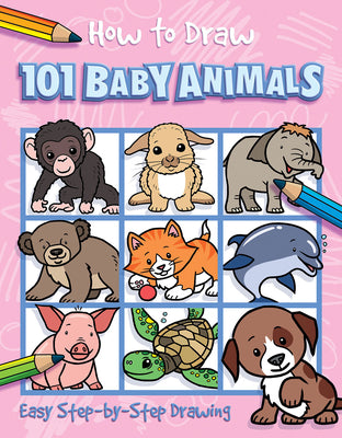 Cover Image for How to Draw 101 Baby Animals -- Barry Green, Paperback