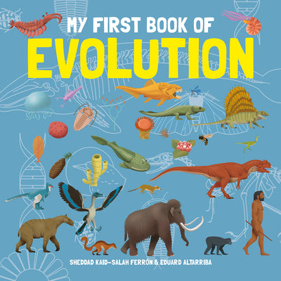 Cover Image for My First Book of Evolution -- Eduard Altarriba, Hardcover