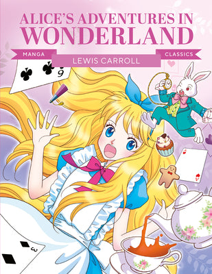 Cover Image for Manga Classics: Alice in Wonderland: Great Literature Brought to Life -- Ee Sook-Il, Paperback