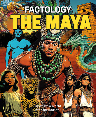 Cover Image for Factology: The Maya: Open Up a World of Information! -- , Hardcover