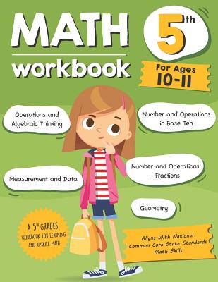 Math Workbook Grade 5 (Ages 10-11): A 5th Grade Math Workbook For Learning Aligns With National Common Core Math Skills -- Tuebaah, Paperback