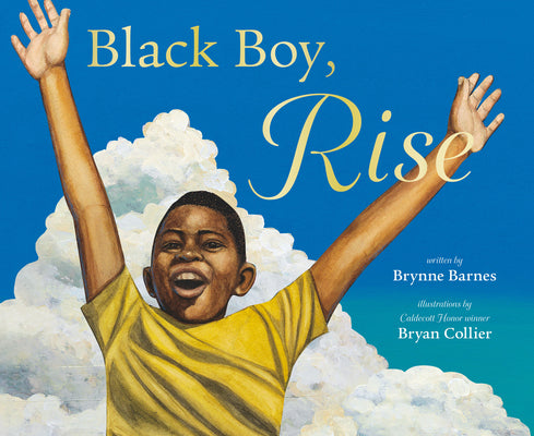 Cover Image for Black Boy, Rise -- Brynne Barnes, Hardcover