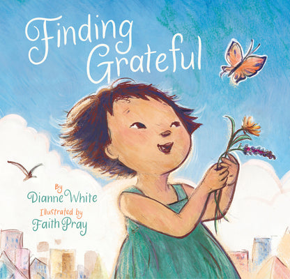 Finding Grateful -- Dianne White, Hardcover