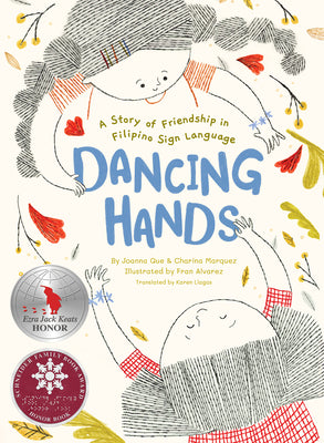 Cover Image for Dancing Hands: A Story of Friendship in Filipino Sign Language -- Joanna Que, Hardcover
